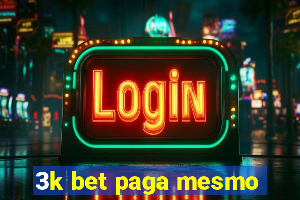 3k bet paga mesmo